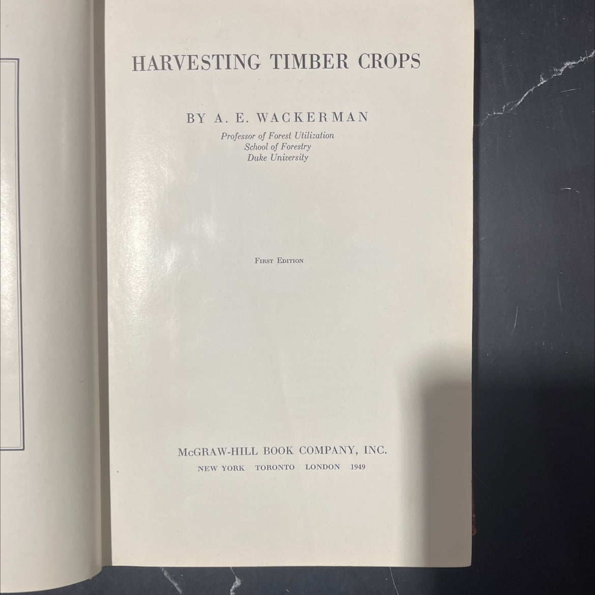 harvesting timber crops book, by a. e. wackerman, 1949 Hardcover image 2