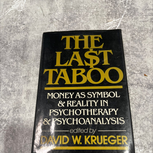 hat tea the last taboo money as symbol and reality in psychotherapy and psychoanalysis book, by David W. Krueger, M.D., image 1