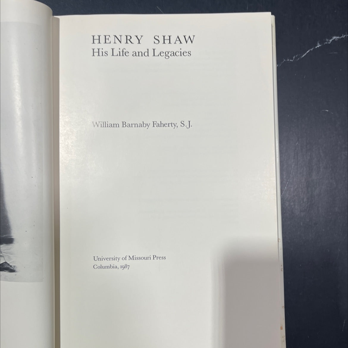 henry shaw his life and legacies book, by william barnaby faherty, s.j., 1987 Hardcover image 2