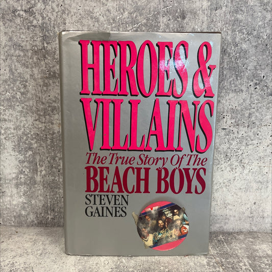 heroes and villains the true story of the beach boys book, by Steven Gaines, 1986 Hardcover image 1