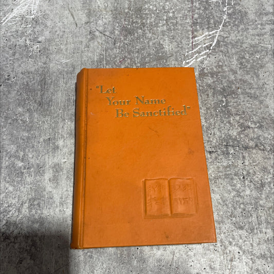 holy bible let your name be sanctified book, by unknown, 1961 Hardcover image 1