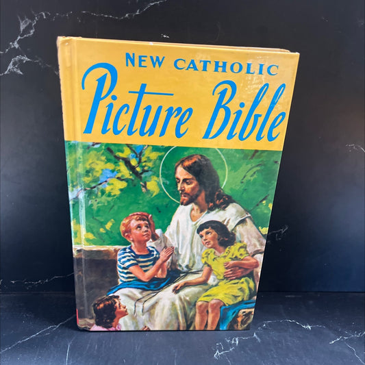 holy bible new catholic picture bible popular stories from the old and new testaments book, by rev. lawrence g. image 1