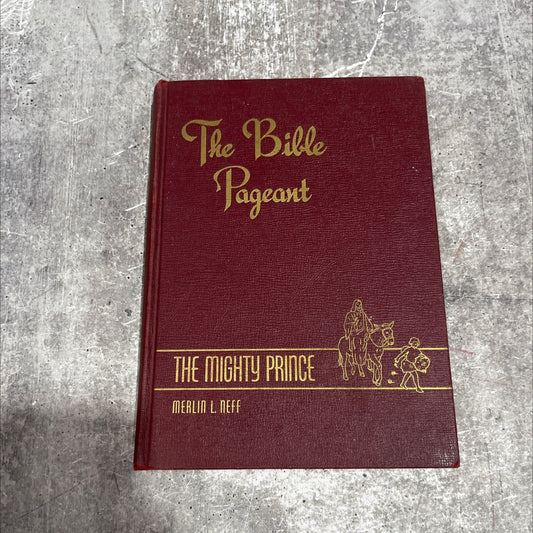 holy bible pageant, volume four, the mighty prince book, by merlin l. neff, ph. d., 1949 Hardcover image 1