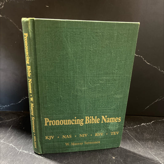 holy bible pronouncing bible names book, by W. Murray Severance, 1985 Hardcover image 1