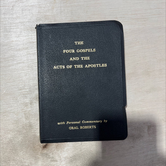 holy bible the four gospels and the acts of the apostles with personal commentary by oral roberts book, by oral image 1