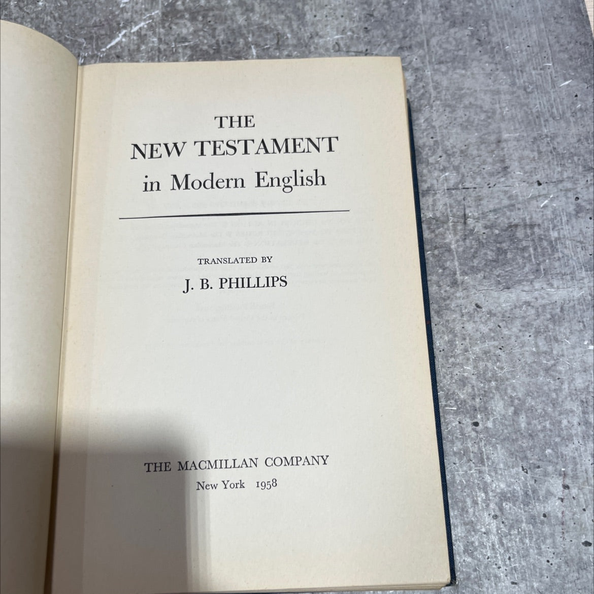 holy bible the new testament in modern english book, by j. b. phillips, 1958 Hardcover image 2