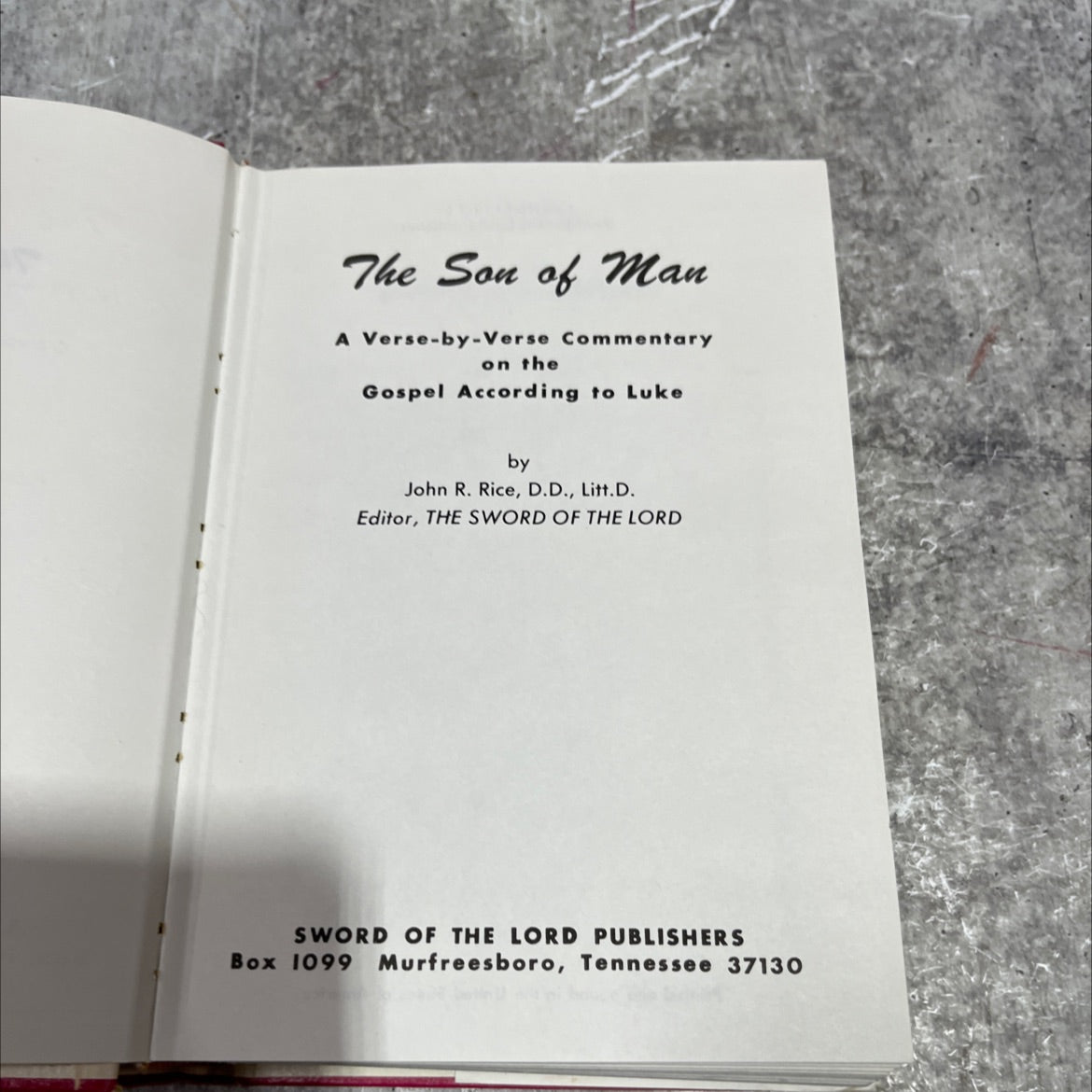holy bible the son of man a verse-by-verse commentary on the gospel according to luke book, by john r. rice, d.d., image 2