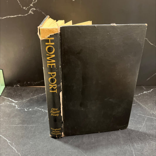 home port book, by olive higgins prouty, 1947 Hardcover, Vintage, Heavily Used image 1