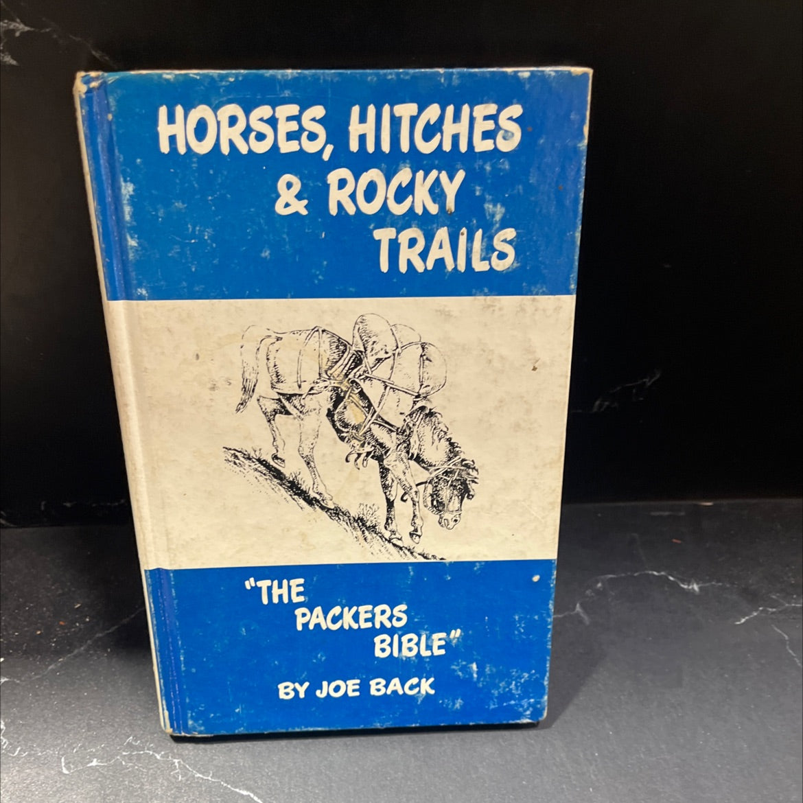 horses, hitches and rocky trails book, by joe back, 1985 Hardcover image 1