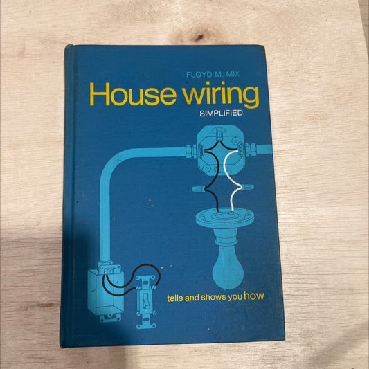 house wiring simplified book, by floyd m. mix, 1973 Hardcover image 1