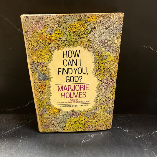 how can i find you, god? book, by marjorie holmes, 1975 Hardcover image 1