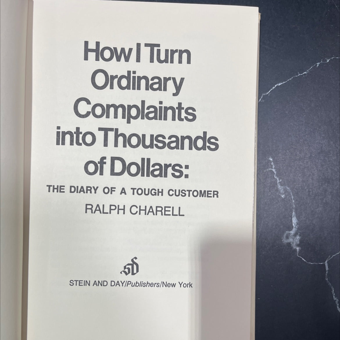 how i turn ordinary complaints into thousands of dollars: the diary of a tough customer book, by ralph charell, 1970 image 2