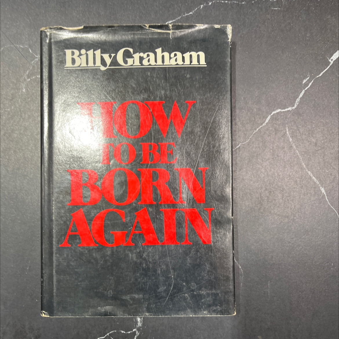 how to be born again book, by Billy Graham, 1977 Hardcover image 1