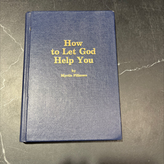 how to let god help you book, by myrtle fillmore, 1956 Hardcover image 1