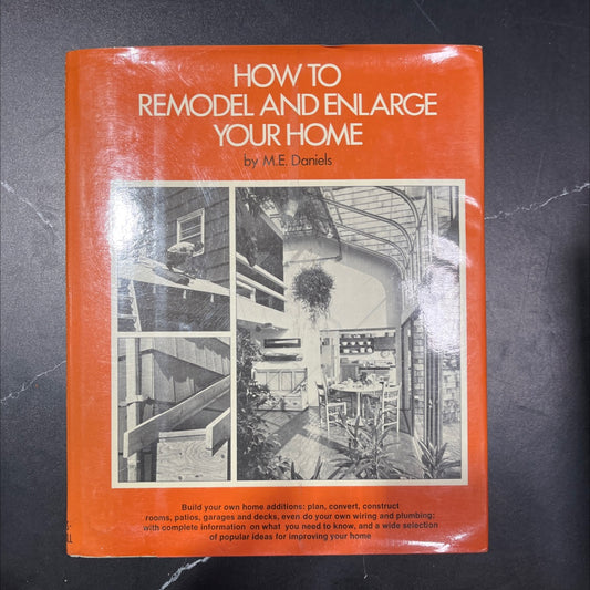 how to remodel and enlarge your home book, by M. E. Daniels, 1978 Hardcover, First Edition, Vintage image 1