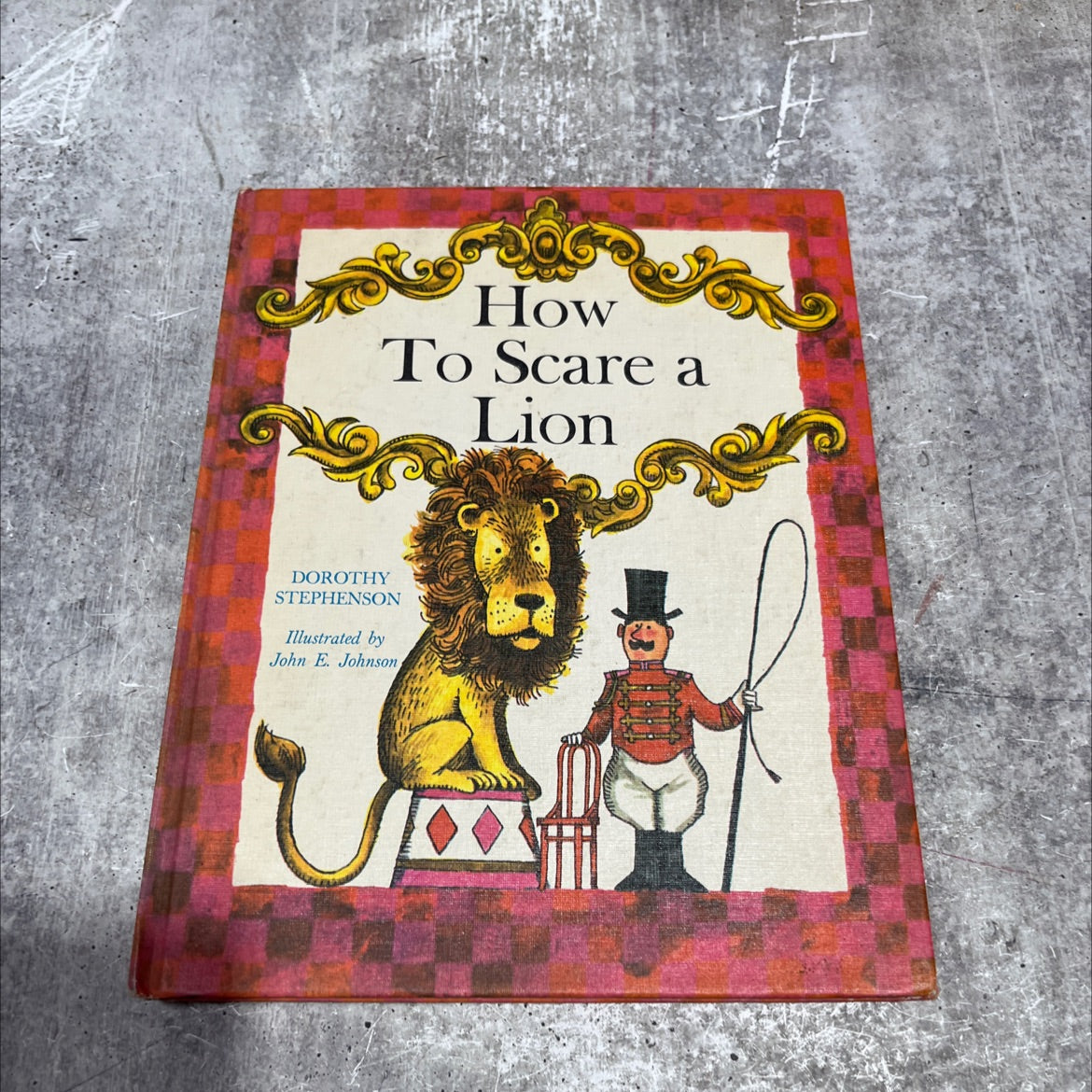 how to scare a lion book, by dorothy stephenson, 1965 Hardcover image 1