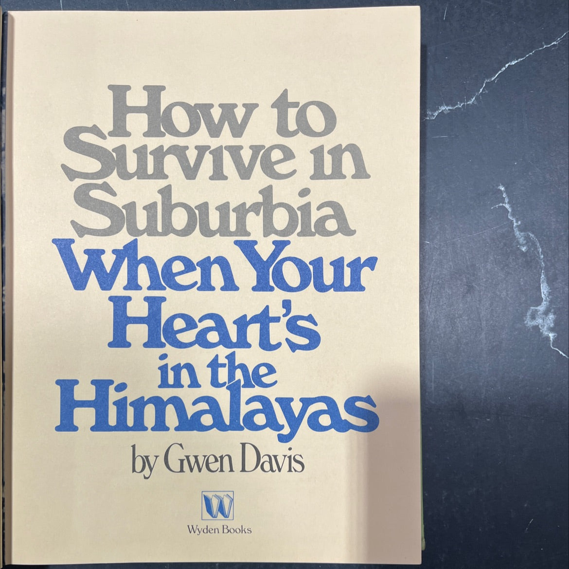 how to survive in suburbia when your heart's in the himalayas book, by Gwen Davis, 1976 Hardcover image 2