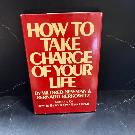 how to take charge of your life book, by mildred newman and bernard berkowitz, 1977 Hardcover image 1