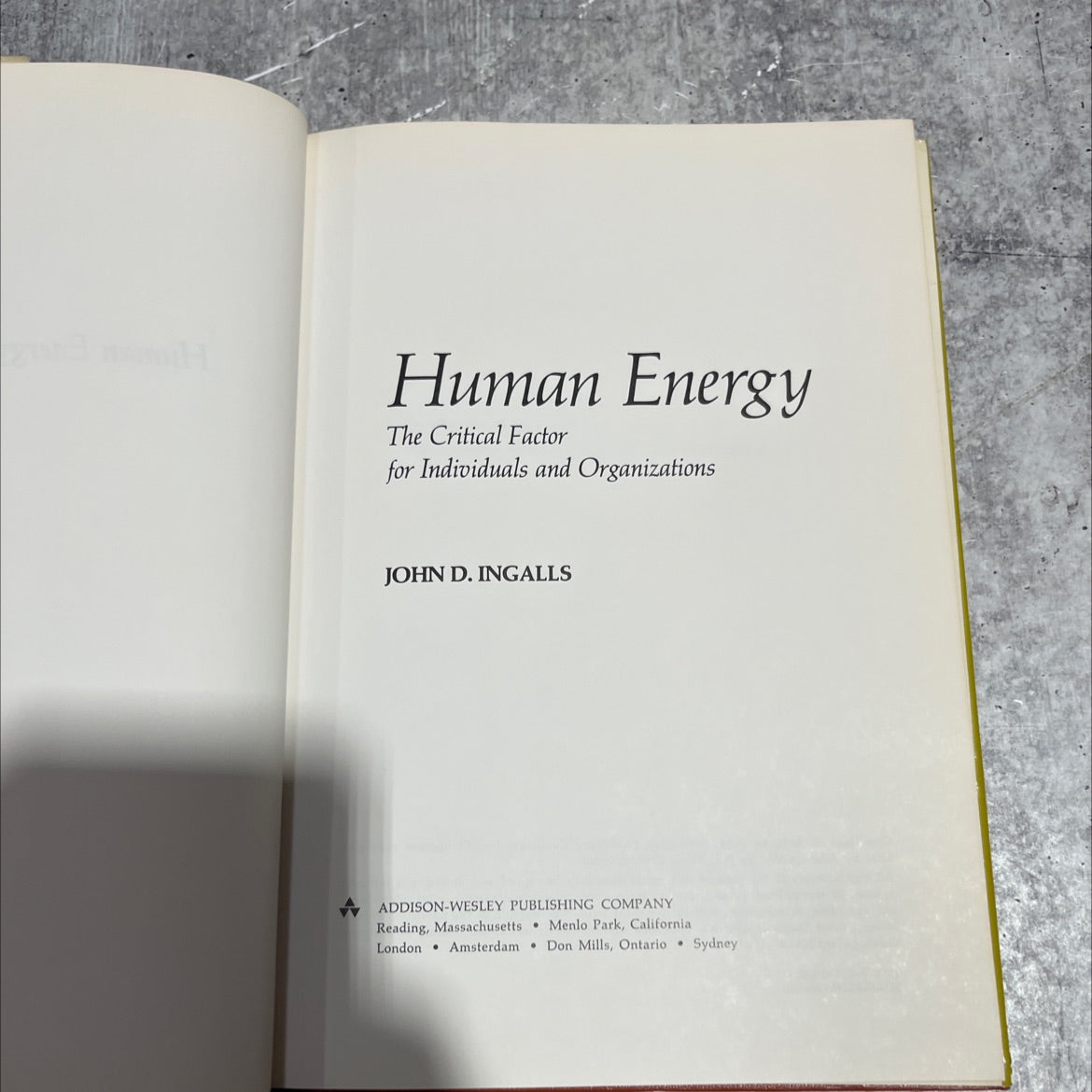 human energy the critical factor for individuals and organizations book, by john d. ingalls, 1976 Hardcover image 2