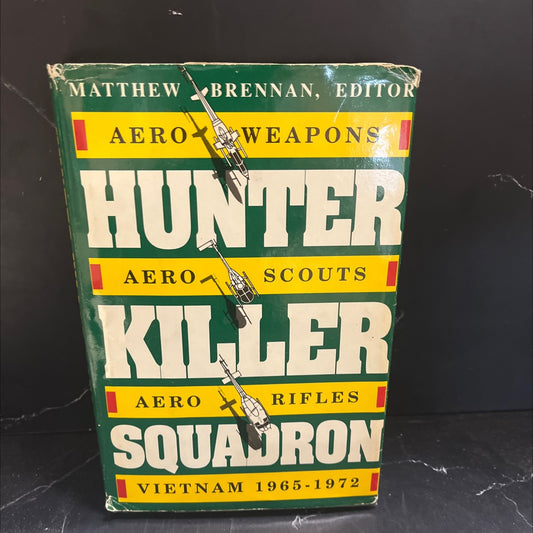 hunter-killer aero-v squadron weapons aero-scouts aero-rifles vietnam 1965-1972 book, by Matthew Brennan, 1990 Hardcover image 1