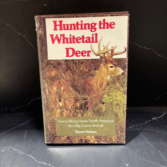 hunting the whitetail deer book, by Norm Nelson, 1980 Hardcover image 1