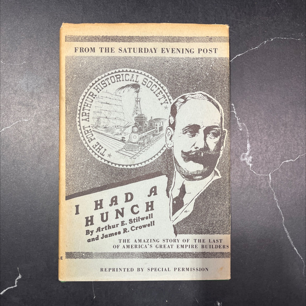 i had a hunch book, by Arthur E. Stilwell and James R. Crowell, 1972 Hardcover, Rare image 1