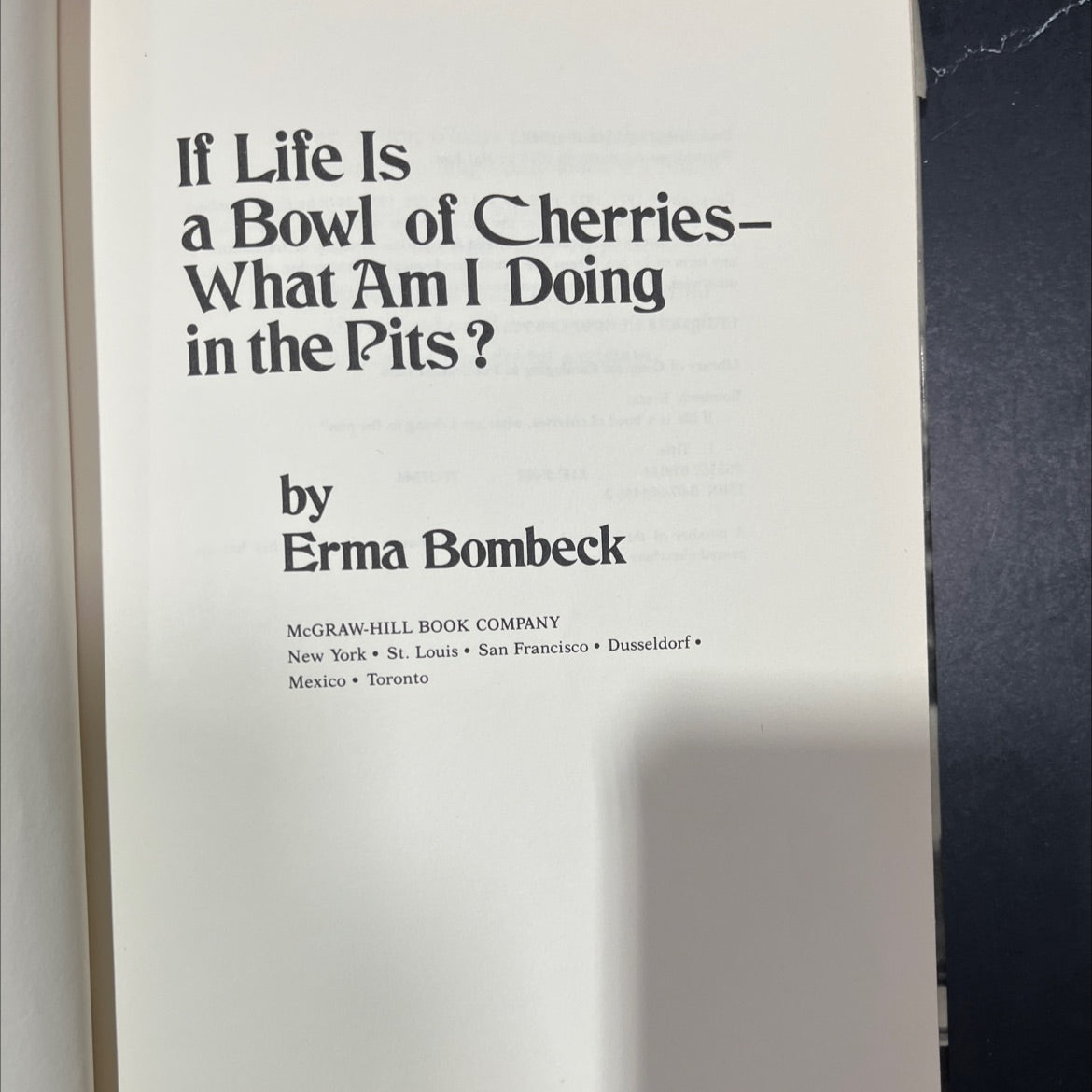 if life is a bowl of cherries- what am i doing in the pits? book, by erma bombeck, 1978 Hardcover image 2
