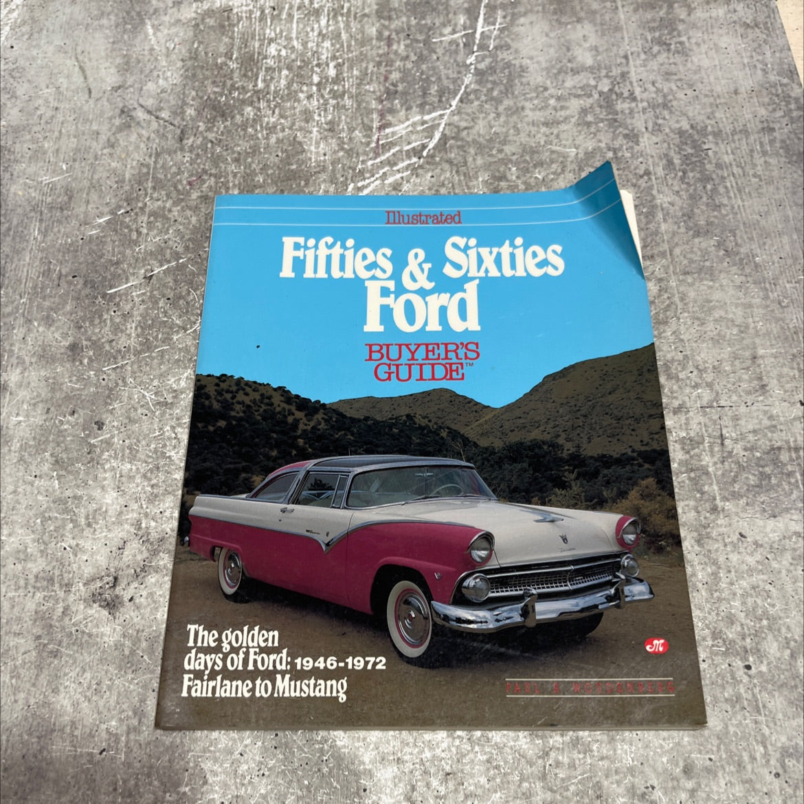 illustrated fifties & sixties ford buyer's guide book, by Paul R Woudenberg, 1988 Paperback image 1
