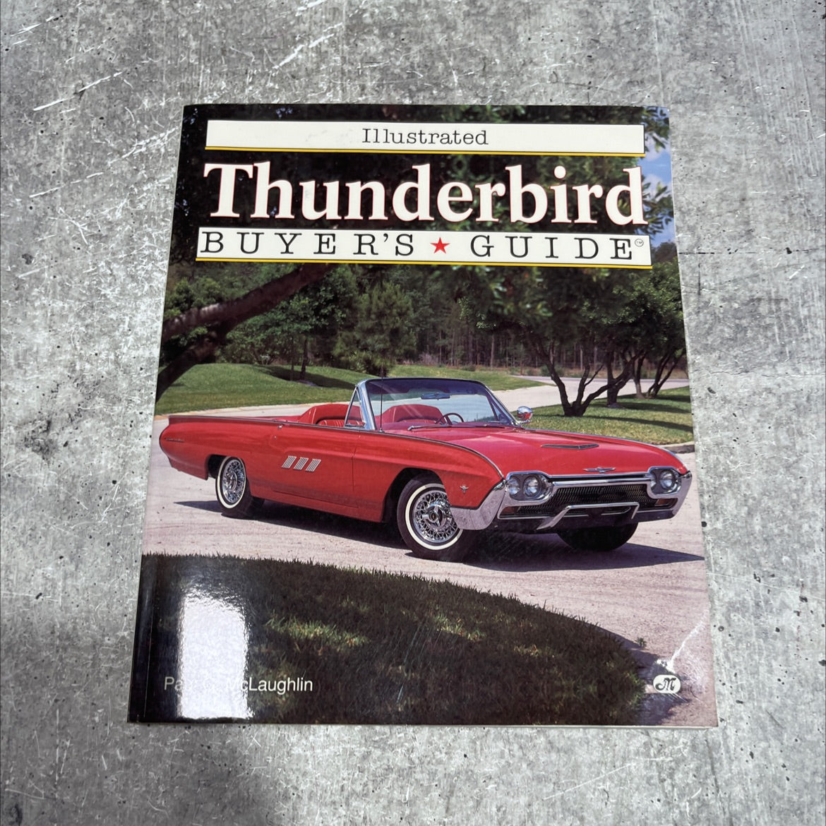 illustrated thunderbird buyer's guide book, by Paul G. McLaughlin, 1994 Paperback image 1