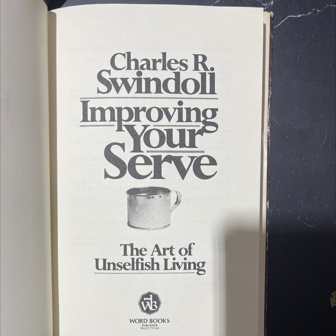 improving your serve the art of unselfish living book, by charles r. swindoll, 1981 Hardcover image 2