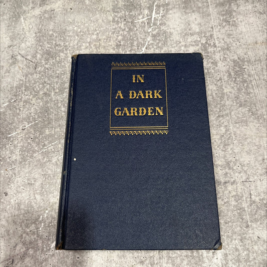 in a dark garden book, by frank g. slaughter, 1946 Hardcover image 1