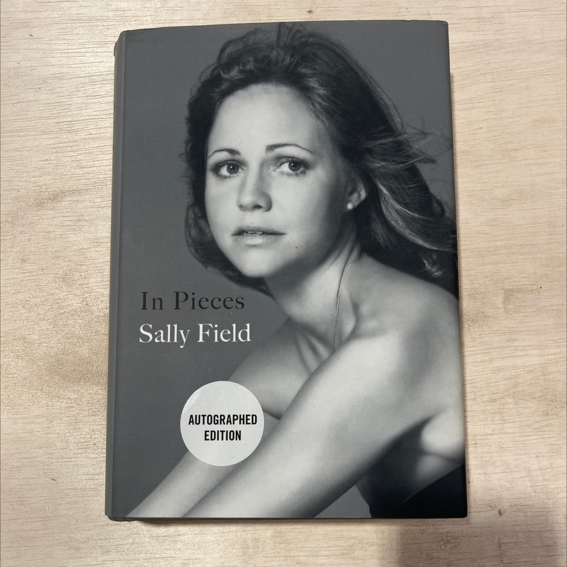 SIGNED in pieces book, by sally field, 2018 Hardcover, First Edition image 1