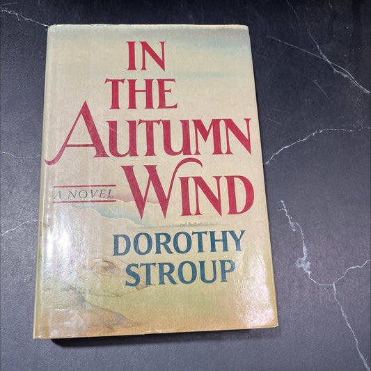 in the autumn wind book, by dorothy stroup, 1987 Hardcover image 1