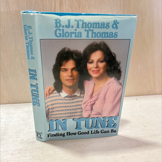 in tune finding how good life can be book, by B.J. Thomas & Gloria Thomas, 1983 Hardcover, Vintage image 1