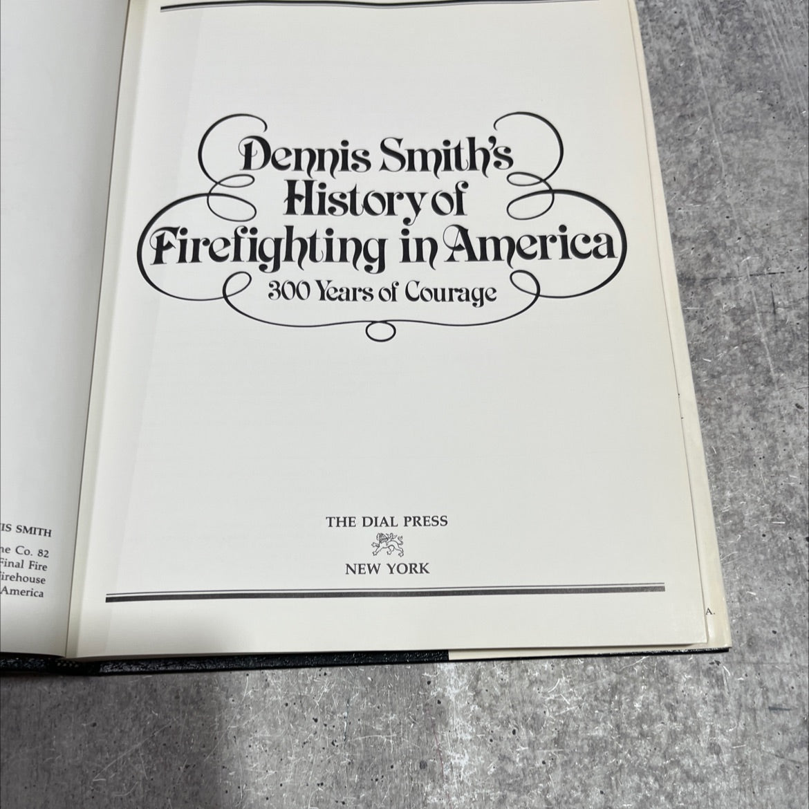 is smith ne co. 82 final fire irehouse america dennis smith's history of firefighting in america 300 years of courage image 2