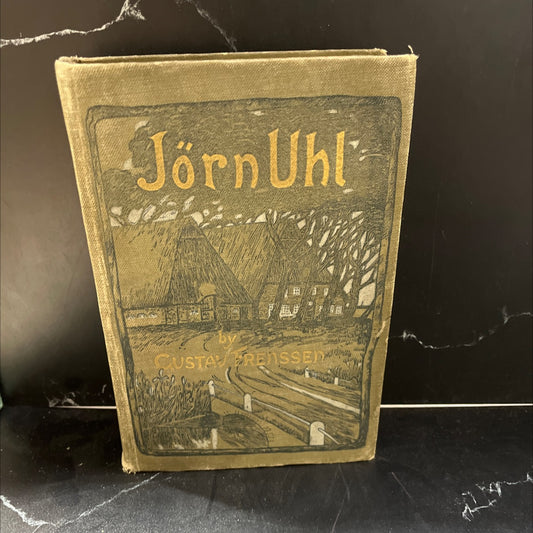 jörn uhl book, by gustav frenssen, 1905 Hardcover, Antique image 1