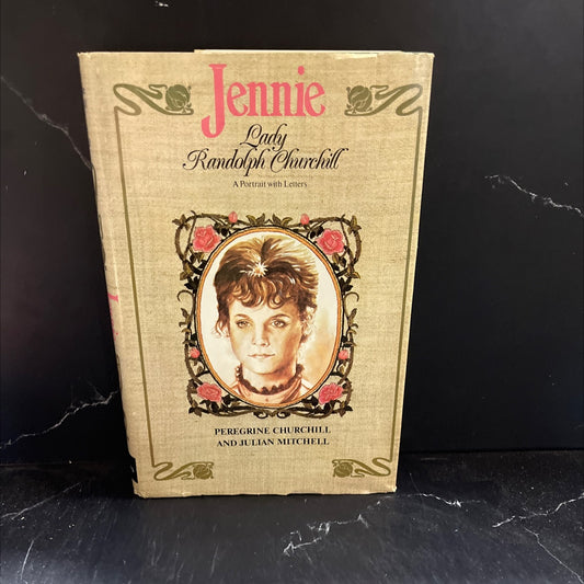 jennie lady randolph churchill a portrait with letters book, by peregrine churchill and julian mitchell, 1974 Hardcover image 1