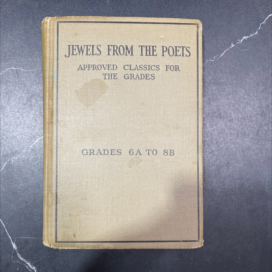 jewels from the poets approved classics for the grades book, by unknown, 1926 Hardcover image 1