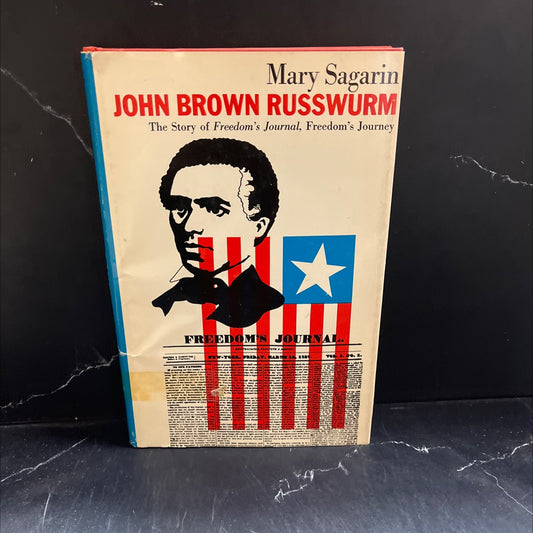 john brown russwurm the story of freedom's journal freedom's journey book, by mary sagarin, 1970 Hardcover image 1