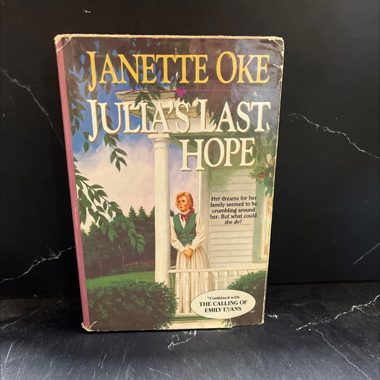 julia's last hope the calling of emily evans book, by Janette Oke, 1990 Hardcover image 1
