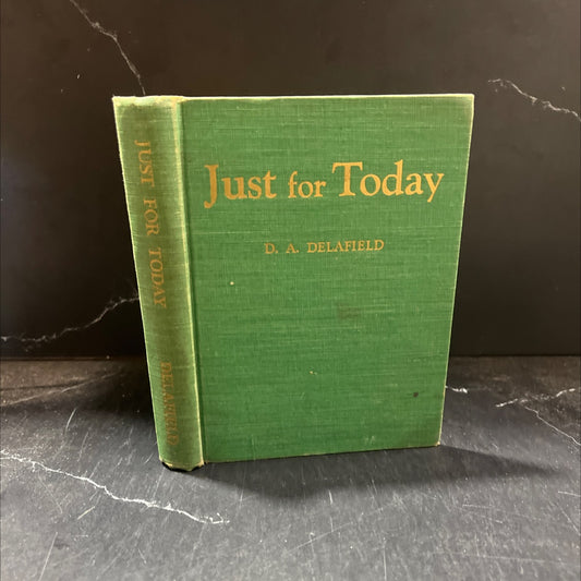 just for today practical meditations on the christian's life book, by d. a. delafield, 1950 Hardcover image 1