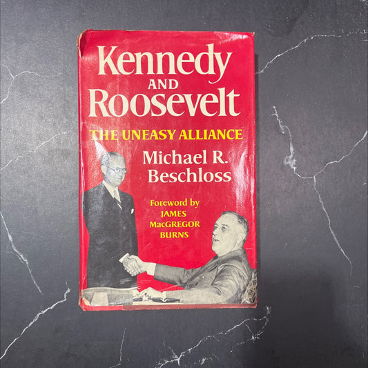 SIGNED kennedy and roosevelt the uneasy alliance book, by michael r. beschloss, 1980 Hardcover image 1