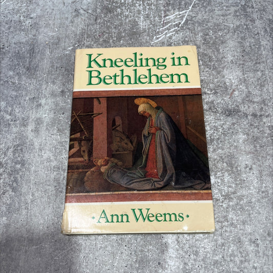 kneeling in bethlehem book, by ann weems, 1987 Hardcover image 1