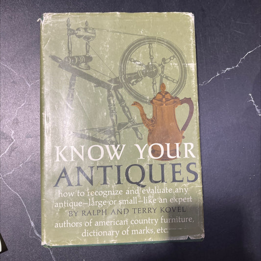 know your antiques how to recognize and evaluate any antique-large or small- like an expert book, by ralph and terry image 1