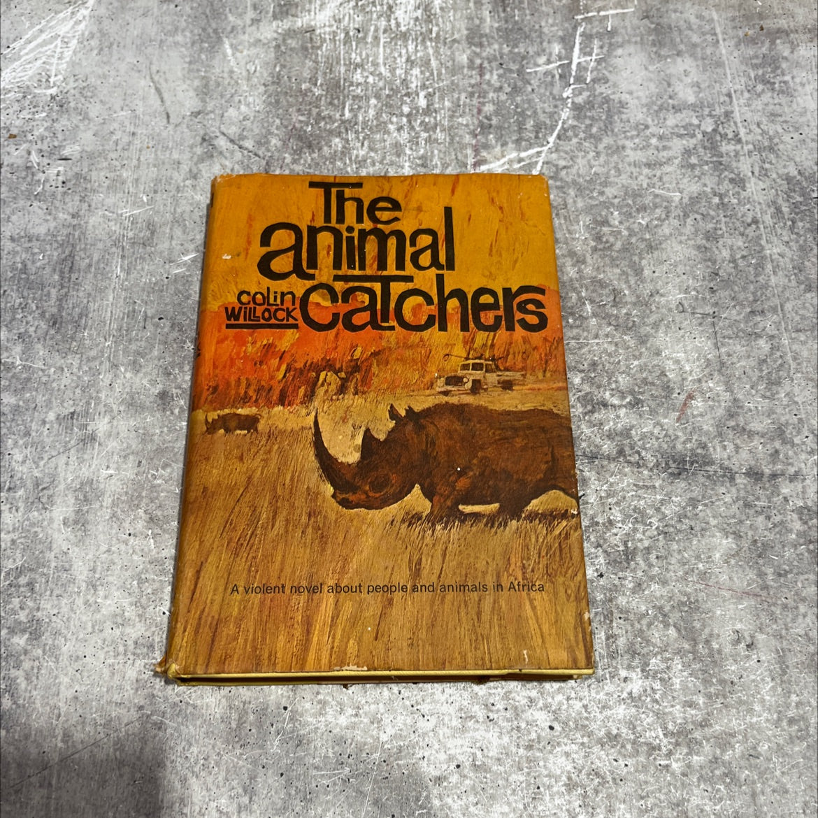 la cad the animal catchers book, by colin willock, 1964 Hardcover image 1