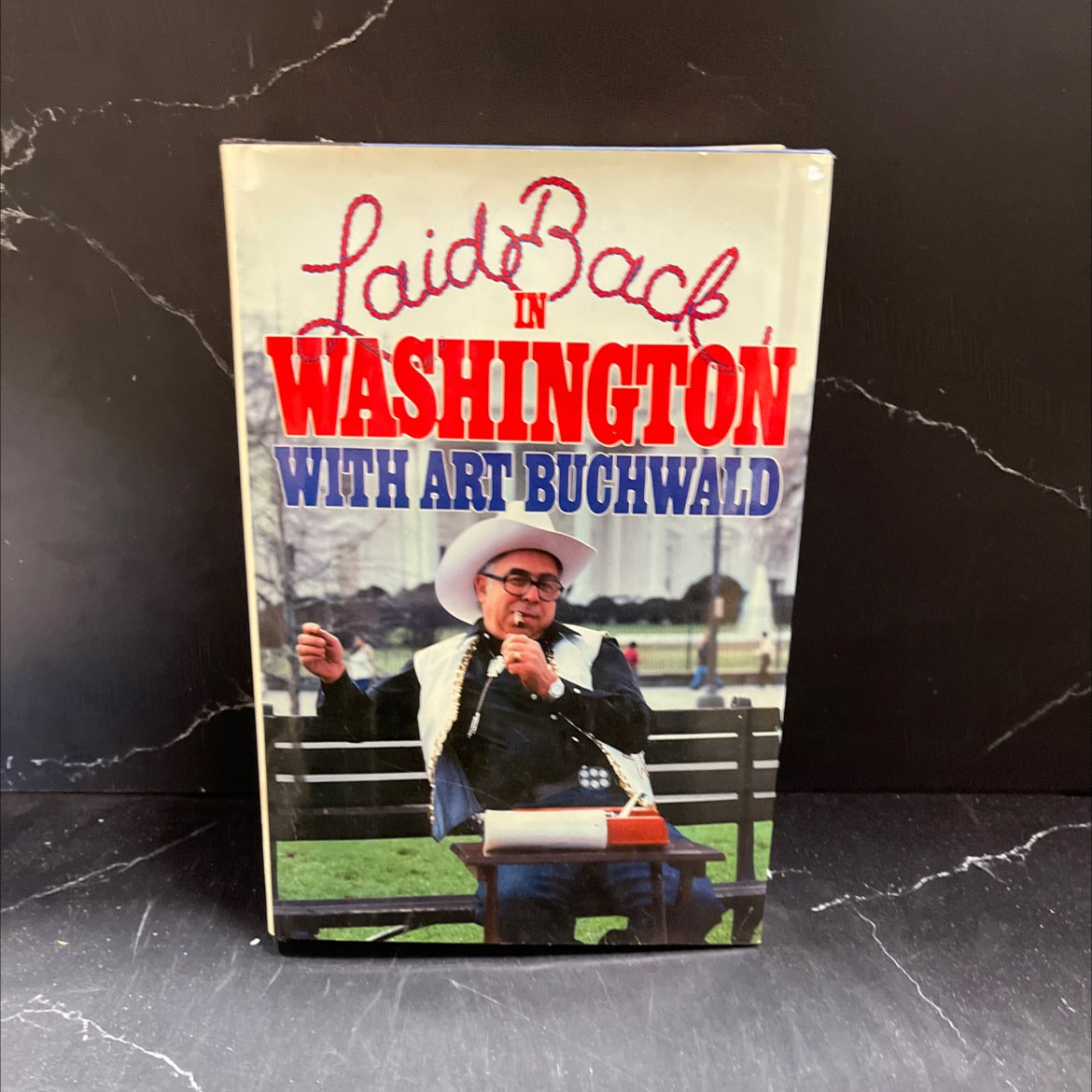 laid back in washington book, by Art Buchwald, 1981 Hardcover image 1