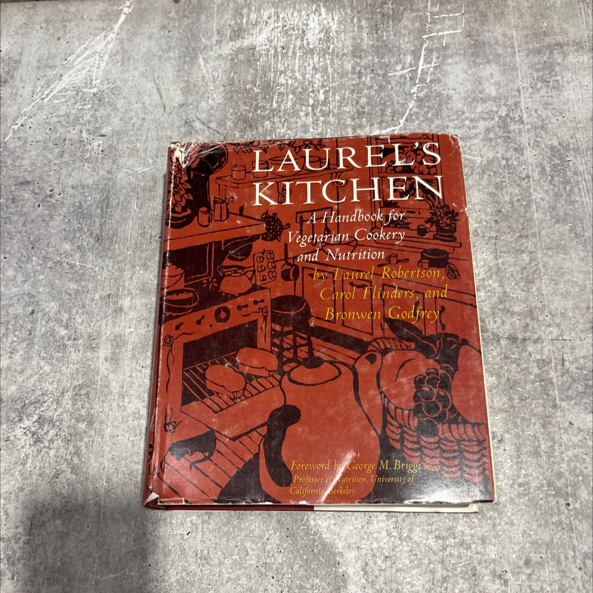 laurel's kitchen book, by laurel robertson carol flinders & bronwen godfrey, 1981 Hardcover image 1