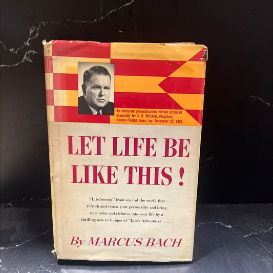 let life be like this! book, by marcus bach, 1963 Hardcover image 1