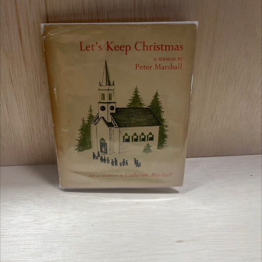 let's keep christmas book, by catherine marshall, 1953 Hardcover, Vintage image 1