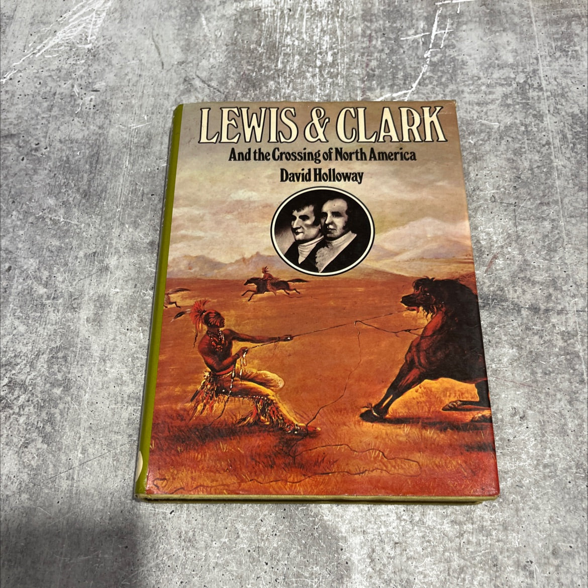 lewis & clark and the crossing of north america book, by david holloway, 1974 Hardcover image 1